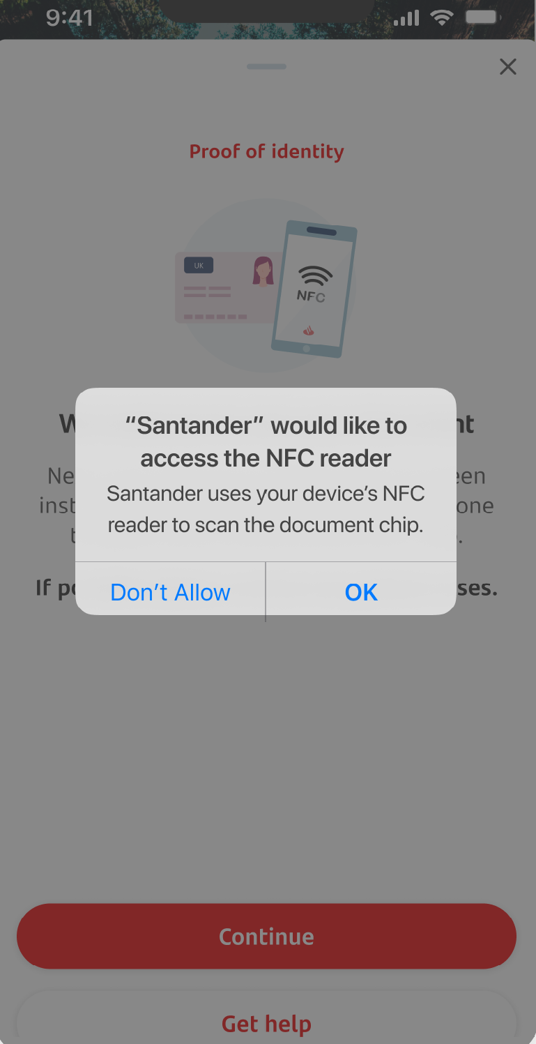 Screen for proof of identity and asking customers to give Santander access to the NFC feature on their phone