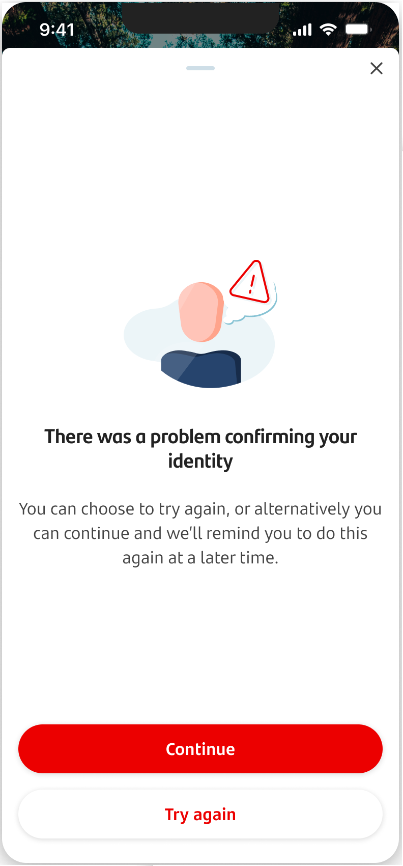 Screen telling customer we've been unable to confirm their identity, and giving the option to try again now, or continue and try again later.