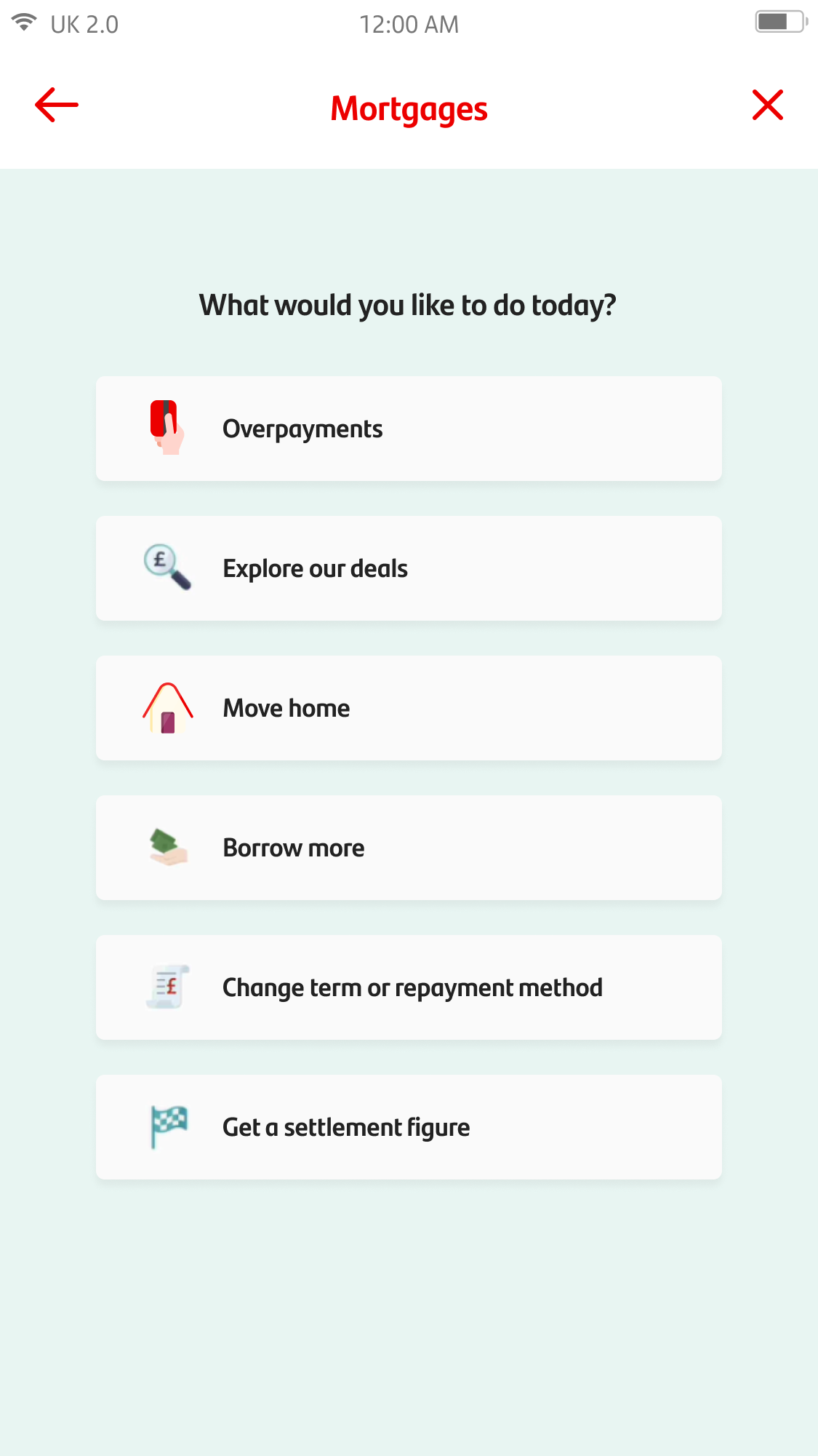 Mortgages screen with options for customers to choose what to do next